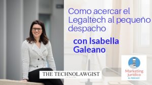conoce como se puede acercar el legaltech en los pequeños despachos de abogados